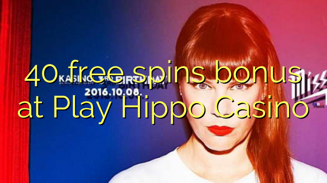 40 bébas spins bonus di Play Hippo Kasino