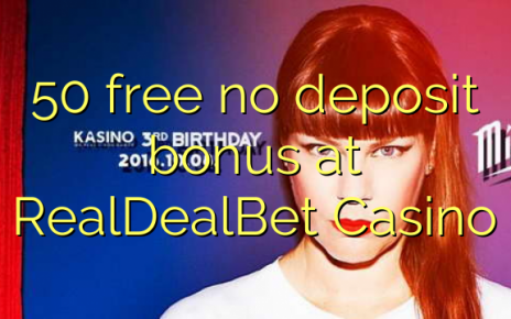 50 free no deposit bonus at RealDealBet Casino