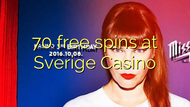 70 giliran free ing Sverige Casino
