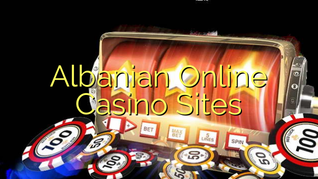 Albanian Online Casino Sites