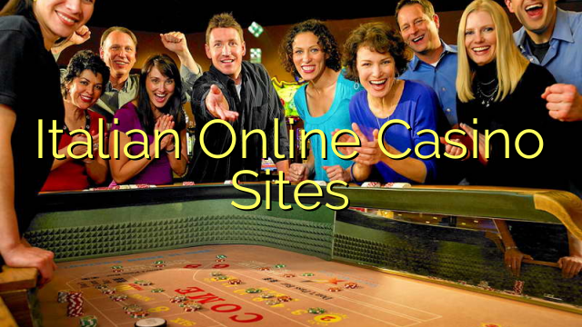 Italian Online Casino Sites