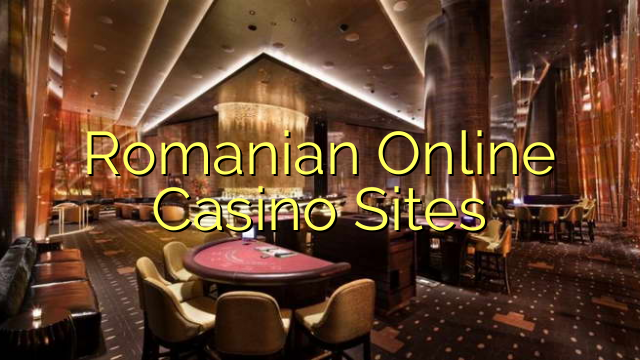 Romanian Online Casino Sites