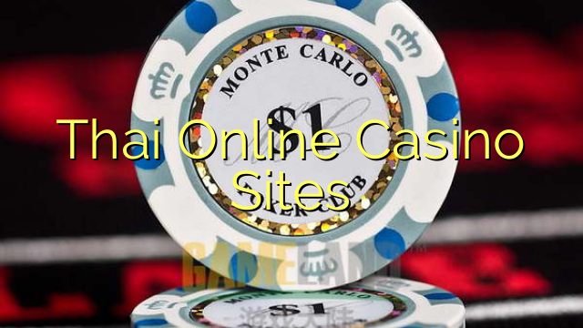 Thai Online Casino Sites