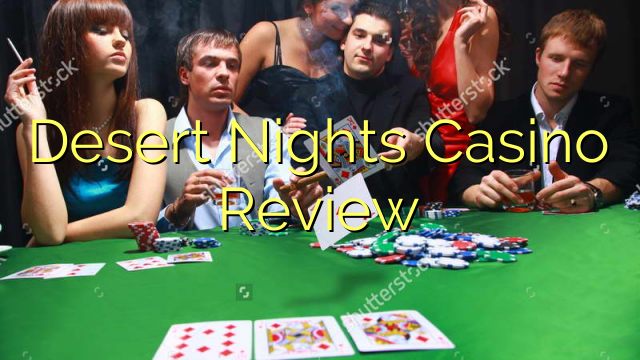 Desert Nights Casino Kajian