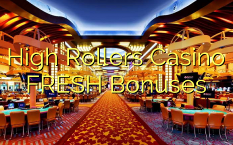 High Rollers Casino FRESH Bonuses