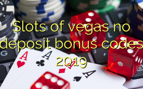 Slots of vegas no deposit bonus codes 2019