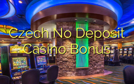 Czech No Deposit Casino Bonus