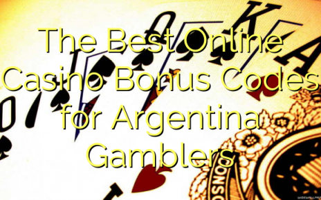 The Best Online Casino Bonus Codes for Argentina Gamblers