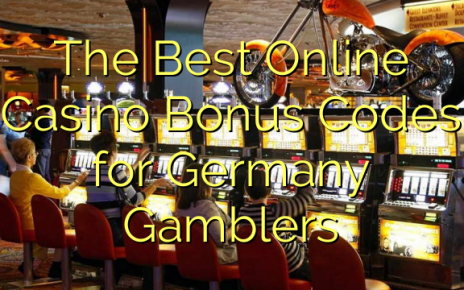 The Best Online Casino Bonus Codes for Germany Gamblers