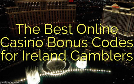 The Best Online Casino Bonus Codes for Ireland Gamblers