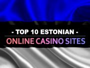 Top 10 Estonian nga Online Casino sites
