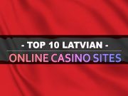 أفضل 10 مواقع كازينو عبر الإنترنت في لاتفيا