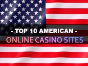 Top 10 US Online Casino sites