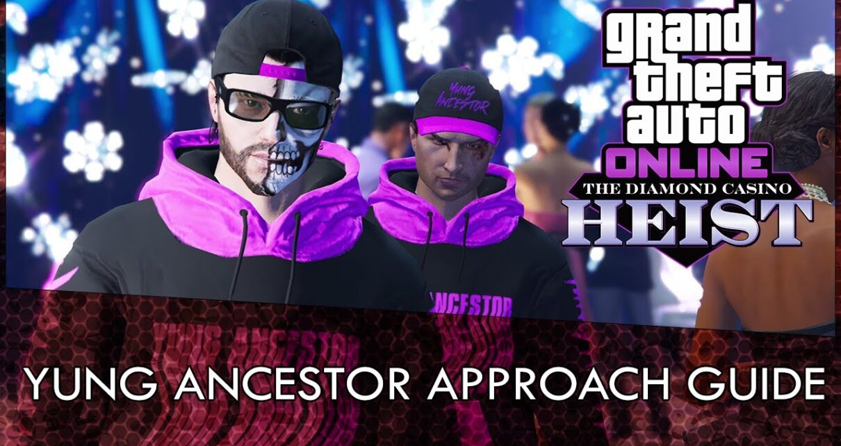 GTA Online Casino Heist Yung Ancestor Approach Guide (How To Unlock The Furia Trade Price)