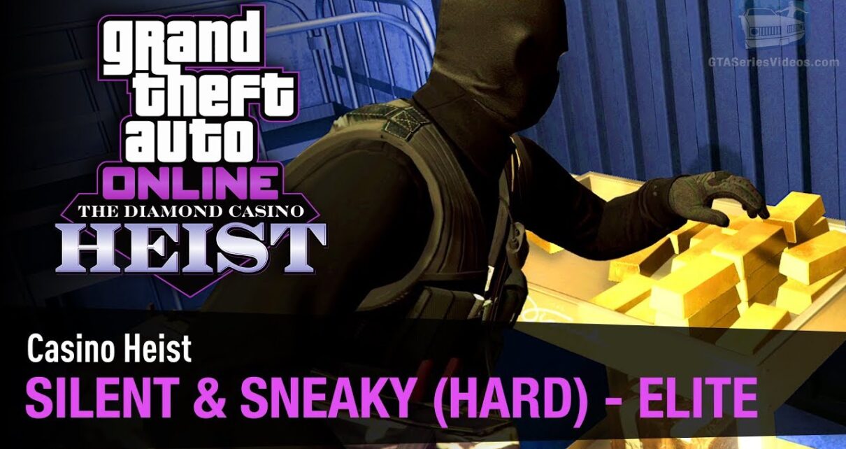 GTA คาสิโนออนไลน์ Heist "Silent & Sneaky" ผู้เล่น 2 คน (Elite & Undetected in Hard Mode)