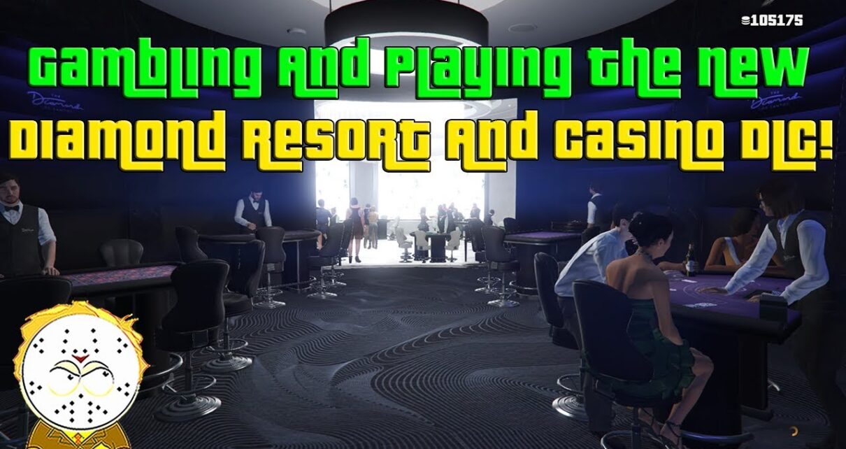 GTA Online Gambling And Playing The New Diamond Casino And Resort DLC