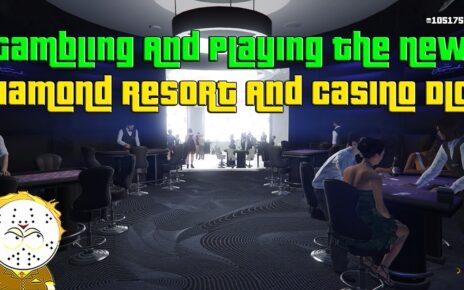 GTA Online Gambling And Playing The New Diamond Casino And Resort DLC