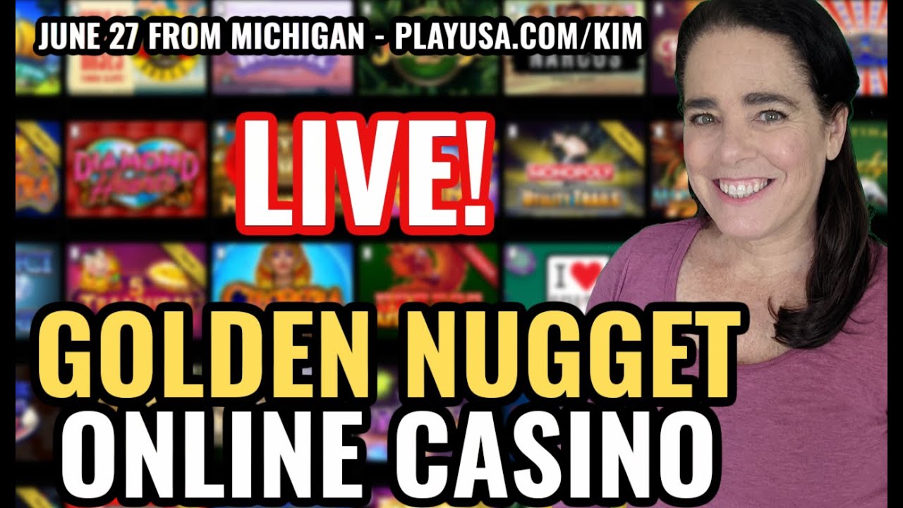 LIVE! GOLDEN NUGGET ONLINE CASINO ?  Real Money Online Casinos ? Online Slots Livestream