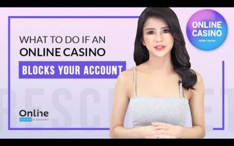 Online Casino | What to Do If an Online Casino Blocks Your Account