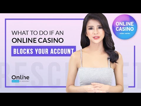 Online Casino | What to Do If an Online Casino Blocks Your Account