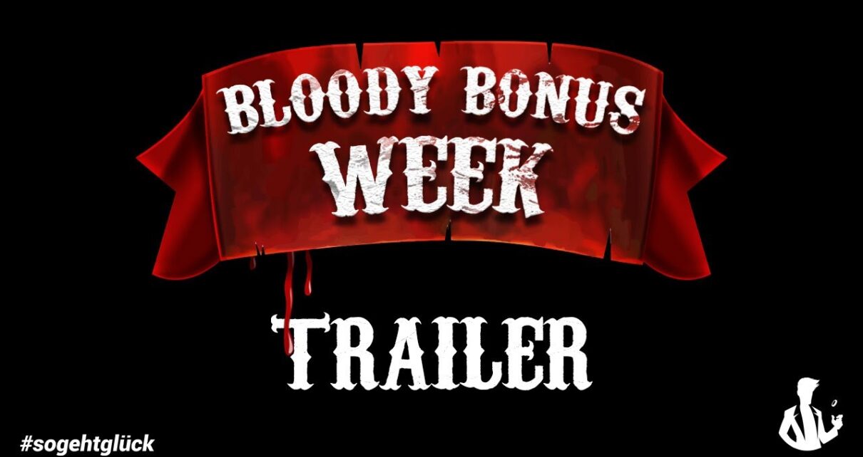 Bloody Bonus Week – Trailer | | That's how luck goes | | jackpots.ch Online Casino