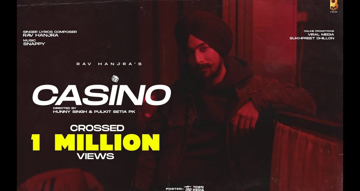 Casino (Official Video) | Rav Hanjra | Snappy | Baedu | Hunny PK Films | Latest Punjabi Song 2021