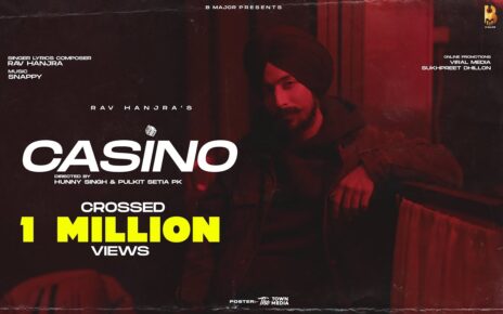 Casino (Official Video) | Rav Hanjra | Snappy | Baedu | Hunny PK Films | Latest Punjabi Song 2021