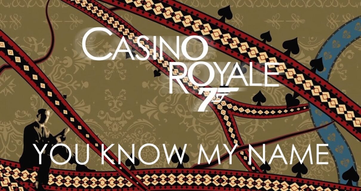 Casino Royale – Chris Cornell – You Know My Name