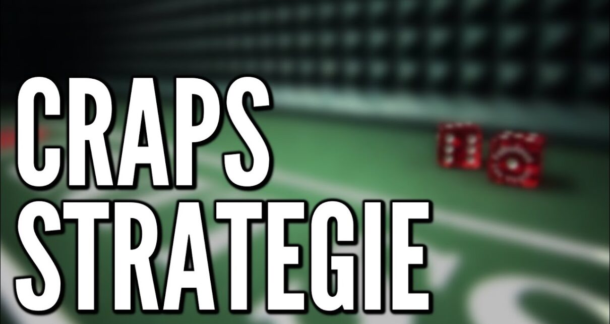 De Beste Craps Strategie in het Online Casino