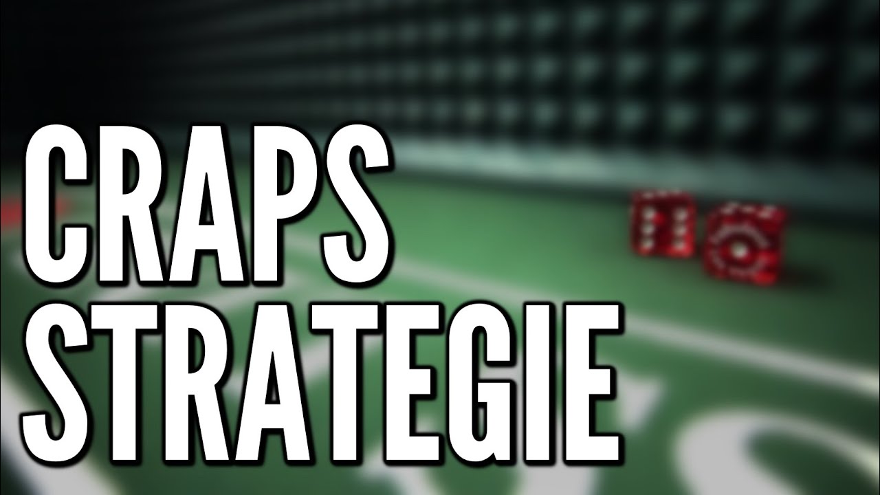 De Beste Craps Strategie in het Online Casino