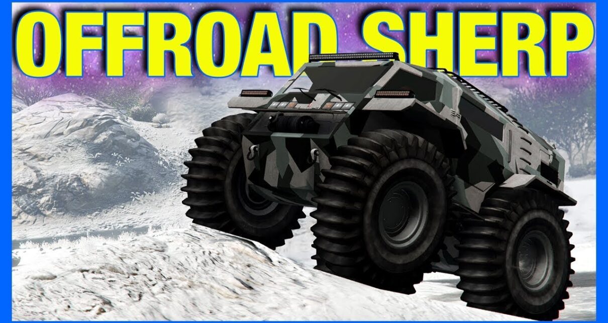 GTA 5 Online Casino Heist : Sherp Offroad Test!! (RUNE Zhaba Customization)