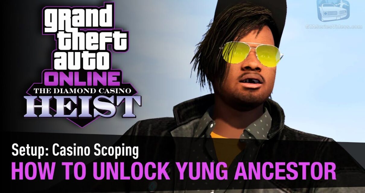 GTA Online The Diamond Casino Heist – How to unlock Yung Ancestor