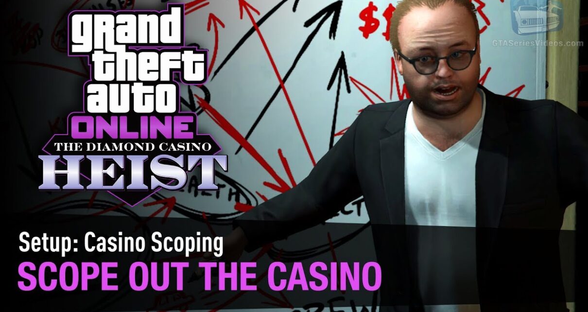 GTA Online The Diamond Casino Heist – Setup: Casino Scoping