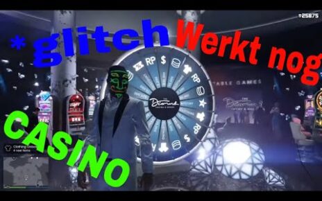 Gta 5 online Casino rad van fortuin *glitch* werkt nog