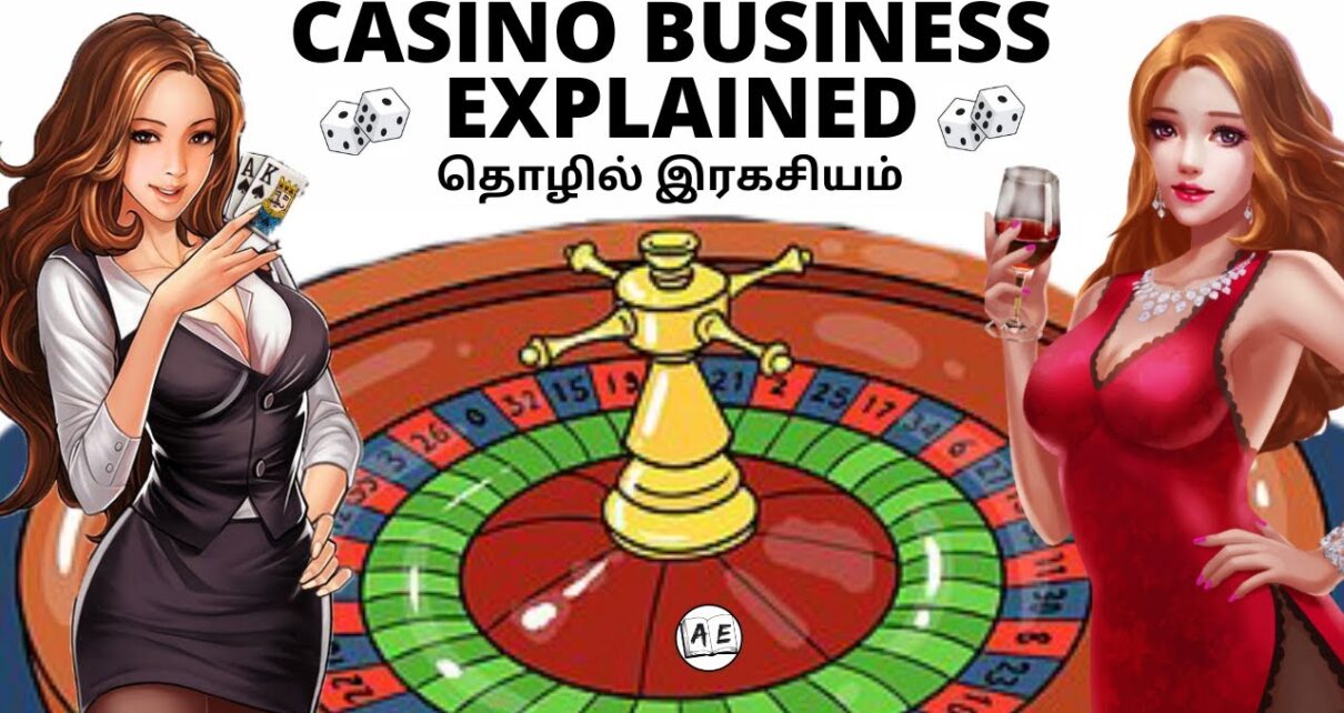 HOW CASINOS AND ONLINE GAMBLING INDUSTRY MAKES MONEY (TAMIL) | BUSINESS MODEL OF CASINOS EXPLAINED