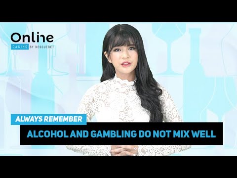 Online Casino | Always Remember Alcohol and Gambling Do Not Mix Well