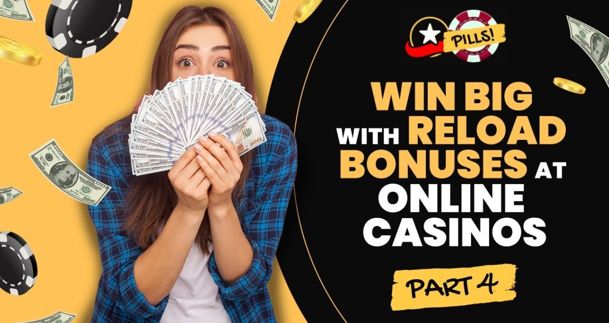 Online Casino Bonuses Explained: RELOAD BONUSES!