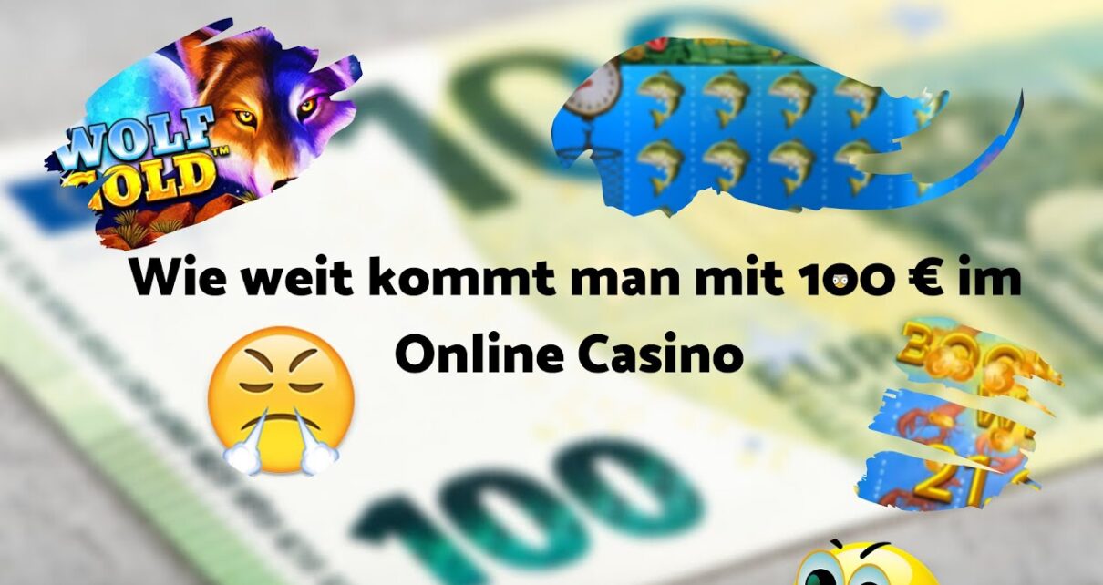 Online Casino Deutsch Test – wie weit kommt man mit 100 €
