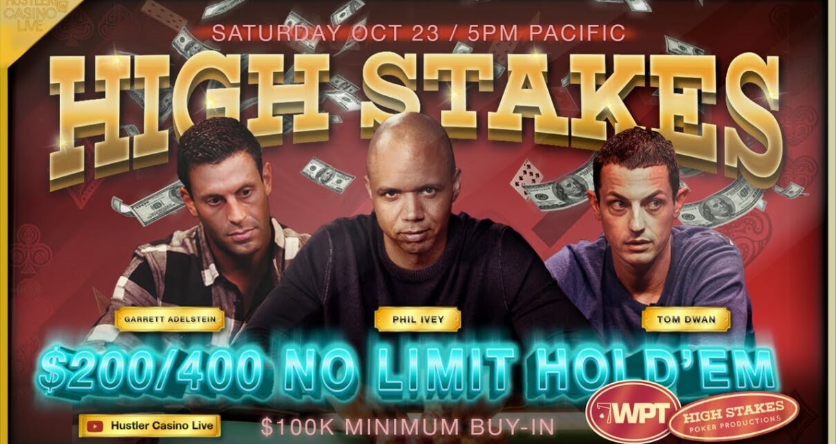 PHIL IVEY!! TOM DWAN!! GARRETT ADELSTEIN!! SUPER HIGH STAKES POKER!! 0/400!!