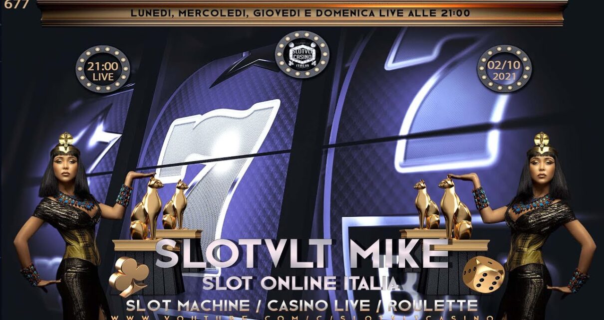 ? REPLICA 02/10/2021  │ Casinò Online ITALIA – nr.677 / è Passione SLOT ONLINE e CASINO LIVE