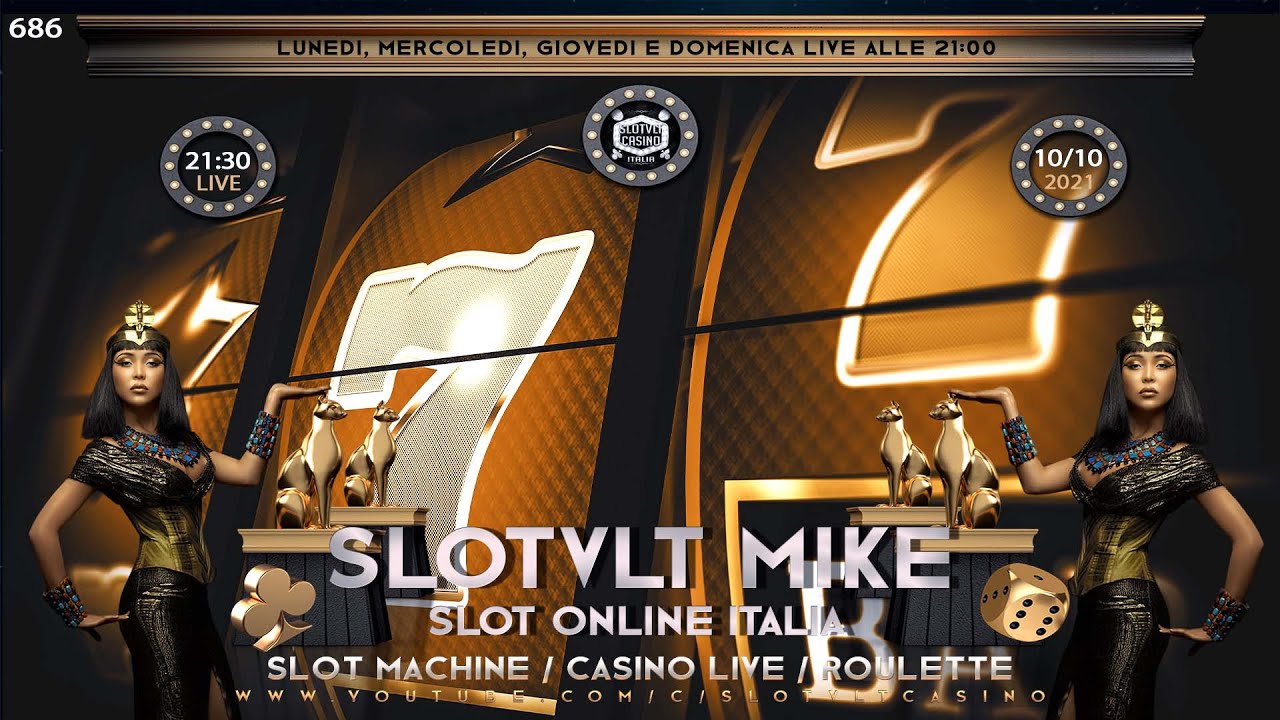 ? REPLICA 10/10/2021  │ Casinò Online ITALIA - nr.686 / è Passione SLOT ONLINE e CASINO LIVE