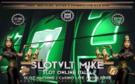 REPLICA 25/10/2021 │ Casinò Online ITALIA – nr.695 / è Passione SLOT ONLINE e CASINO LIVE