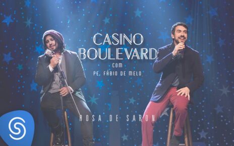 Rosa de Saron – Casino Boulevard (Part. Pe Fábio de Melo | Acústico e Ao Vivo 2/3)