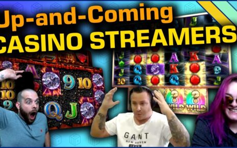 Up-and-coming Casino Streamers! #6