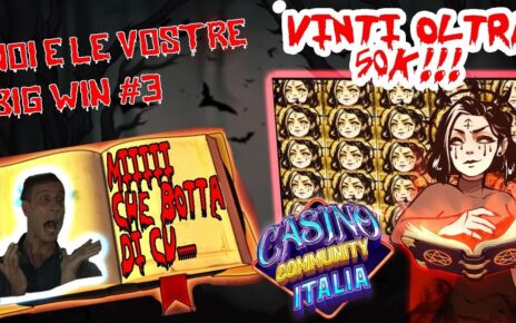 VINCITA PAZZESCA OLTRE 50K!!! Casino Online #3 Community BIG WINS ITALIA?/*Grazie per i LI