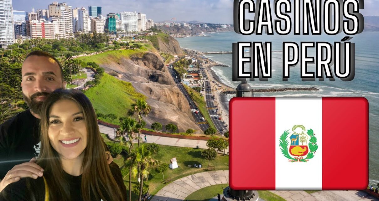 ??Visitamos algunos Casinos en Perú?