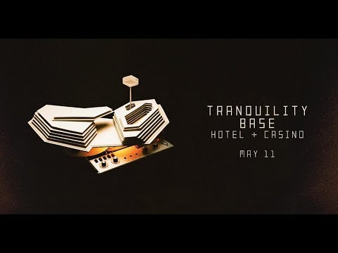 Arctic Monkeys – Tranquility Base Hotel & Casino (with lyrics)