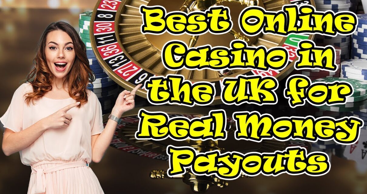 Best Online Casino in the UK For Real Money Payouts