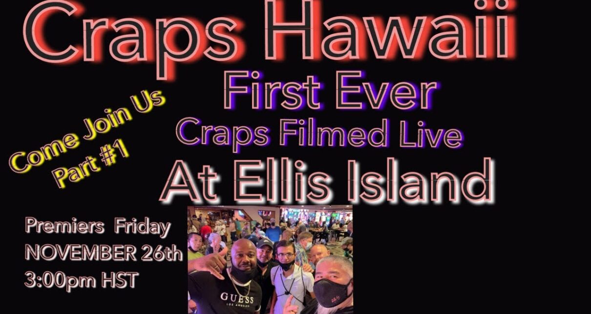 Craps Hawaii — First Ever Filmed Live Craps From Ellis Island Casino