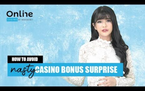 Online Casino | How To Avoid Nasty Casino Bonus Surprise